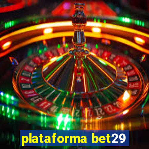 plataforma bet29